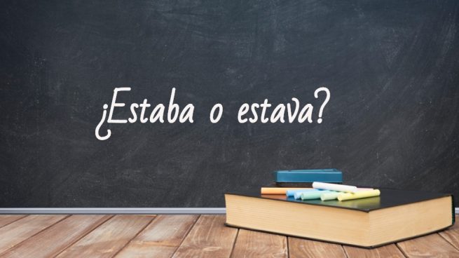 Como se escribe estaba o estava