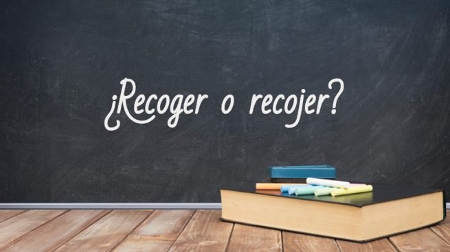 Se escribe recoger o recojer