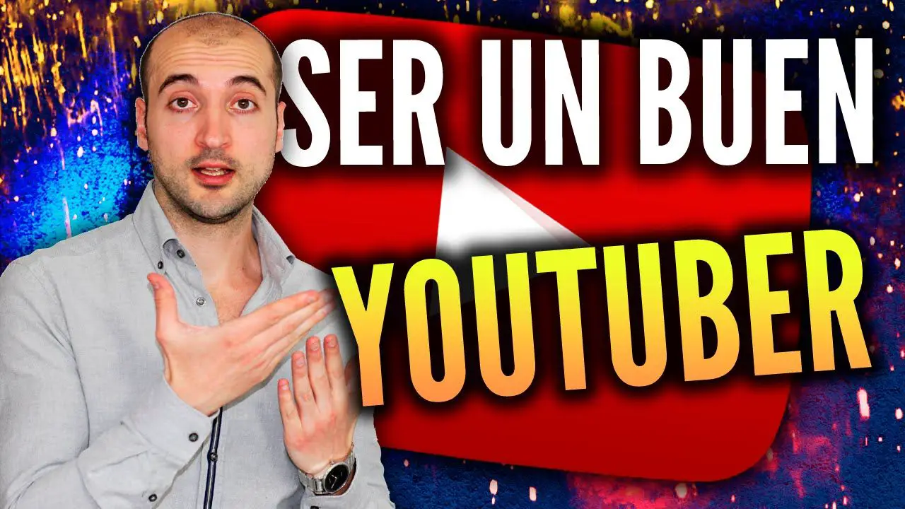 Como ser un buen youtuber